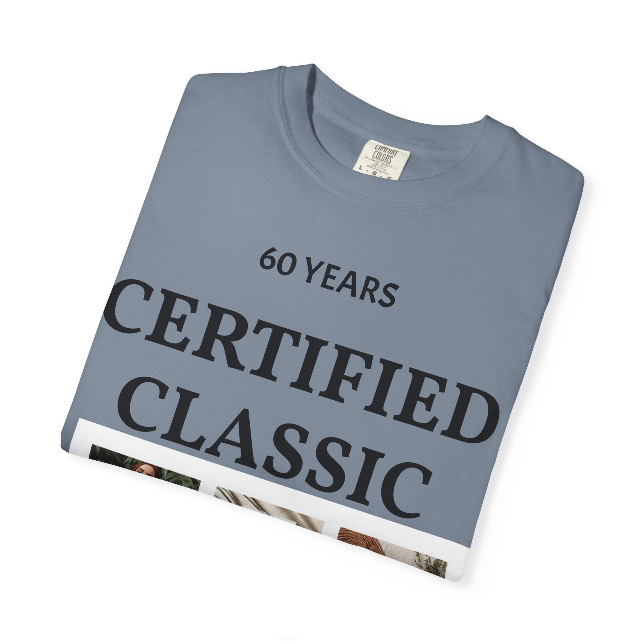Certified Classic 60 Years T-Shirt – Vintage Collage Home & Lifestyle Tee