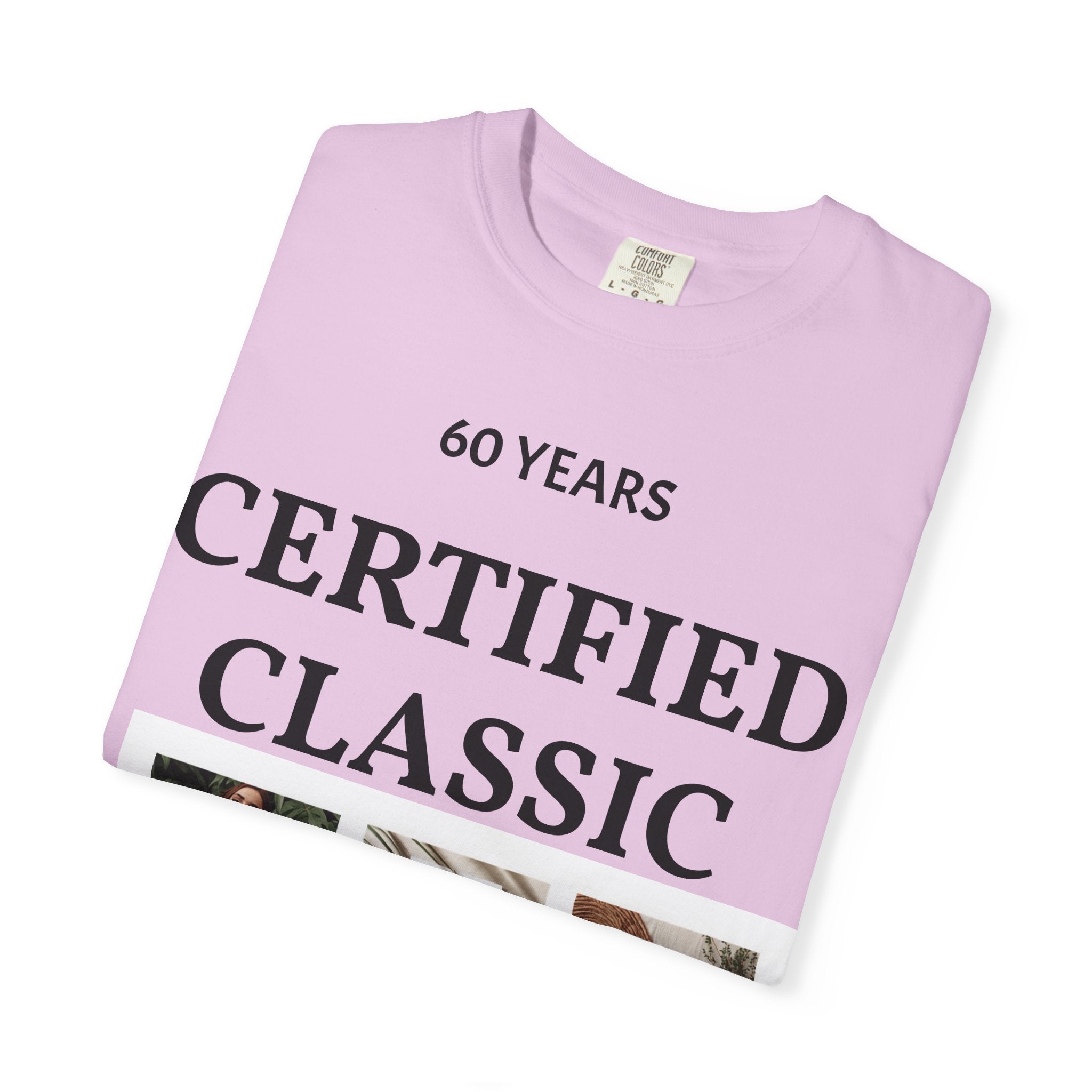Certified Classic 60 Years T-Shirt – Vintage Collage Home & Lifestyle Tee