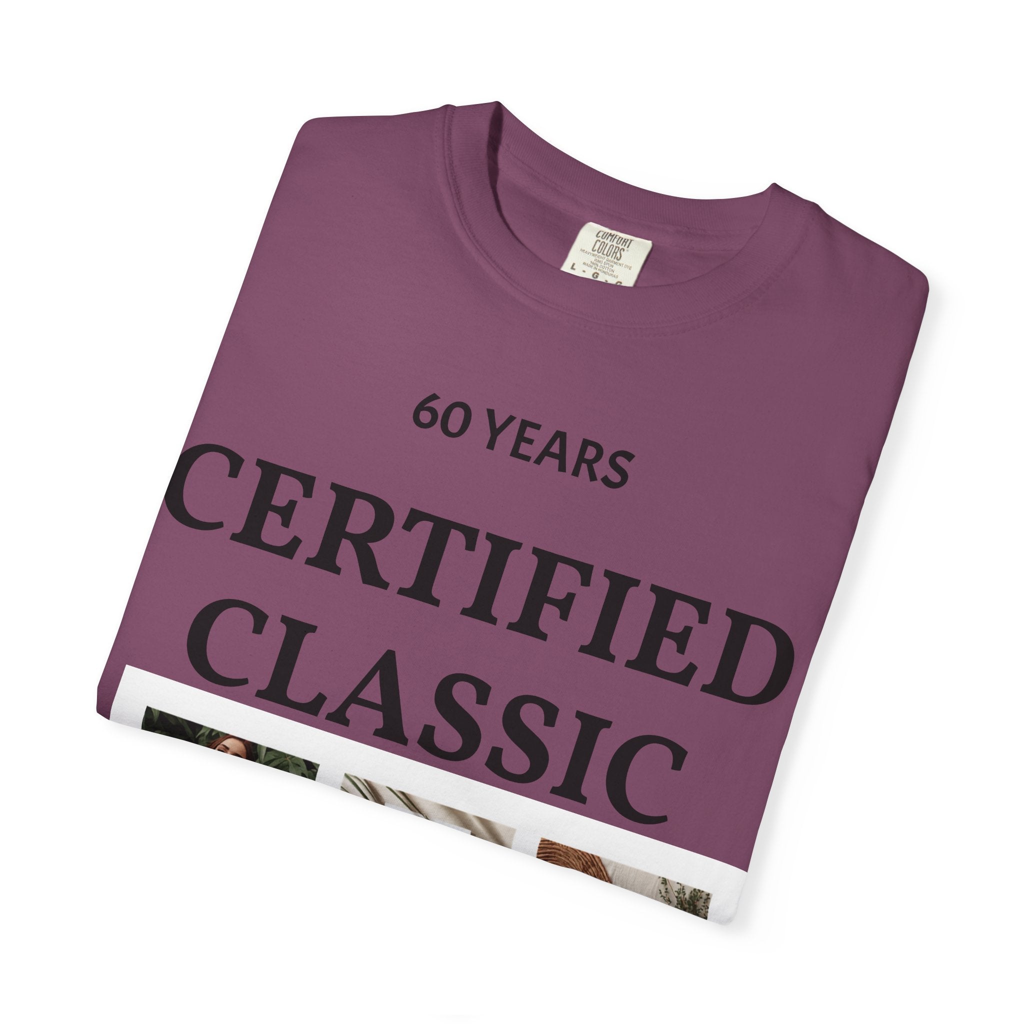 Certified Classic 60 Years T-Shirt – Vintage Collage Home &amp; Lifestyle Tee