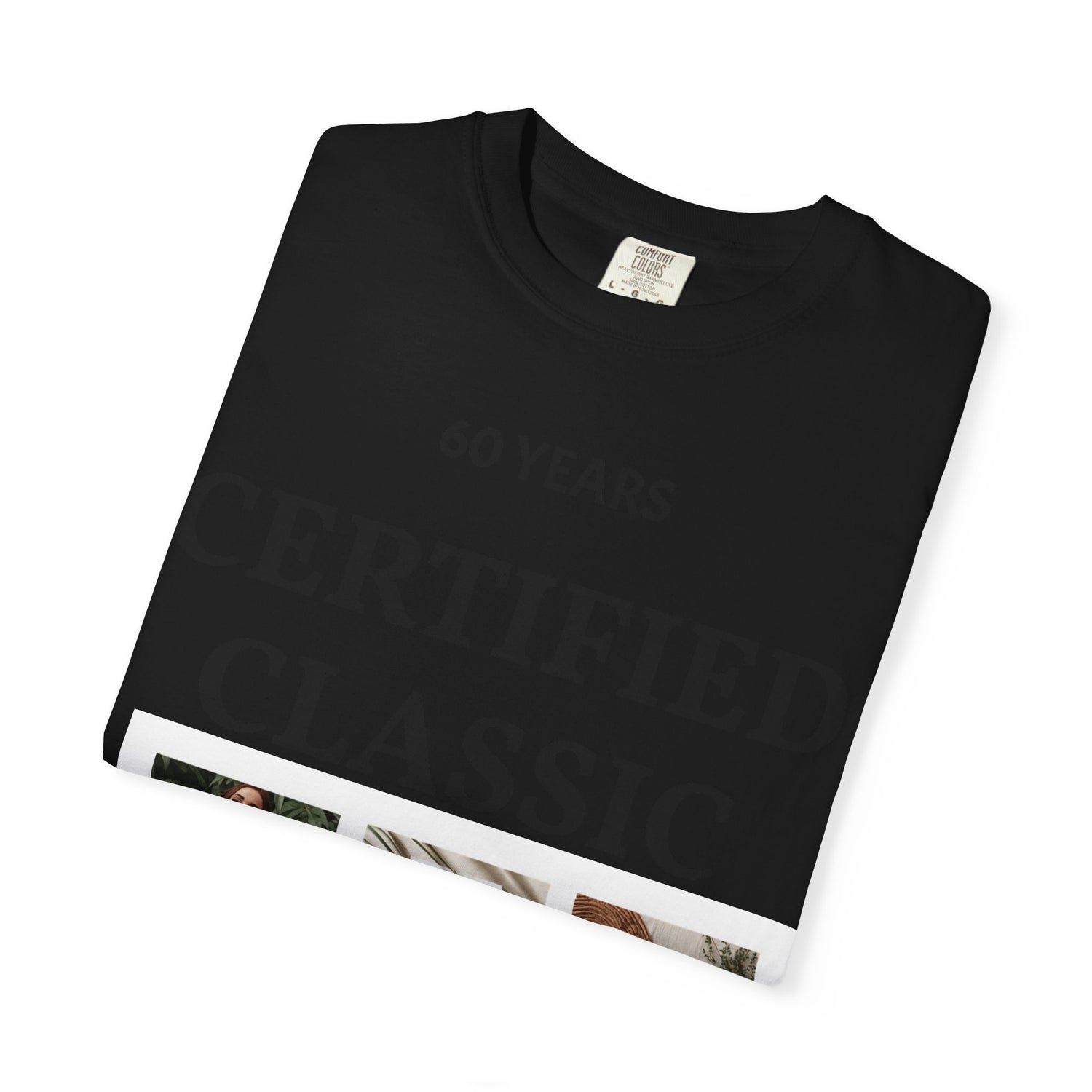 Certified Classic 60 Years T-Shirt – Vintage Collage Home &amp; Lifestyle Tee