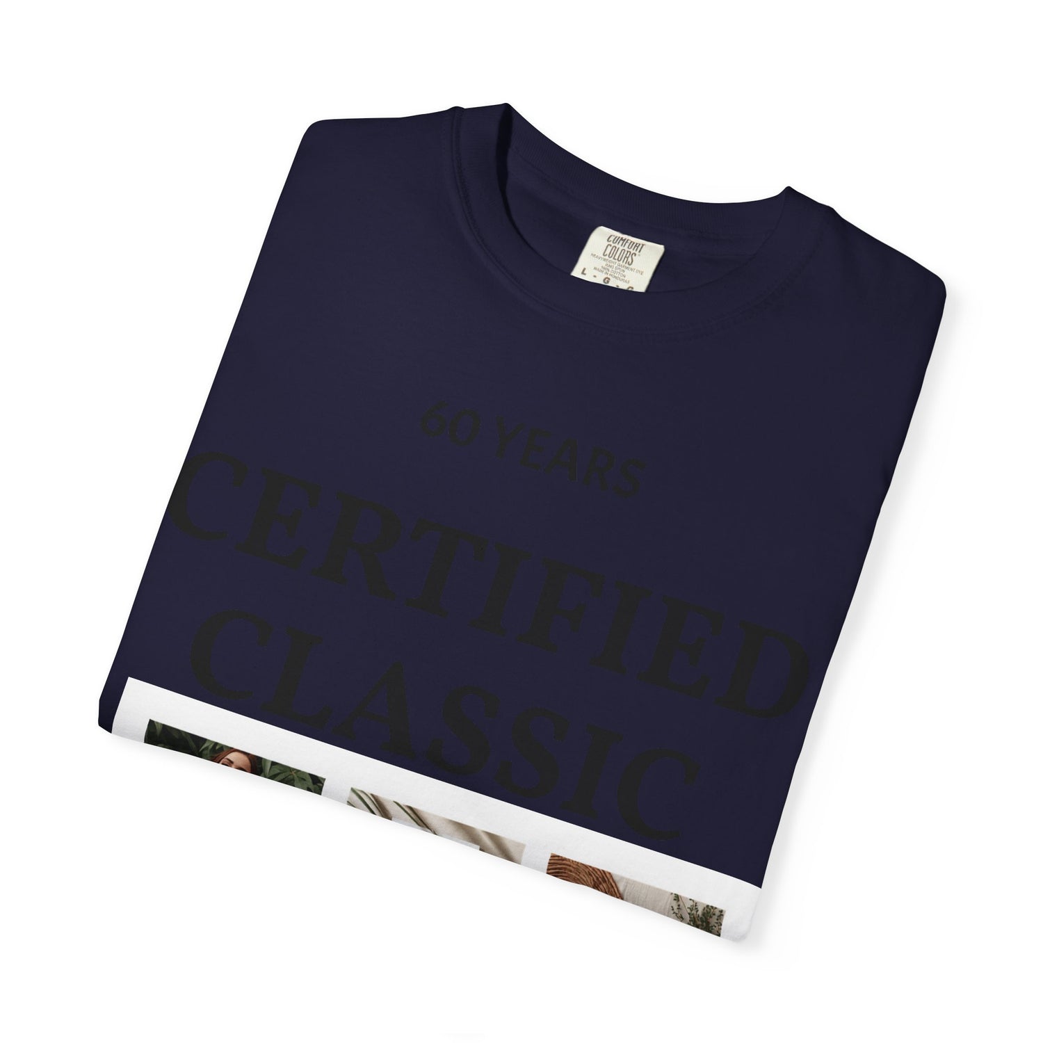 Certified Classic 60 Years T-Shirt – Vintage Collage Home &amp; Lifestyle Tee