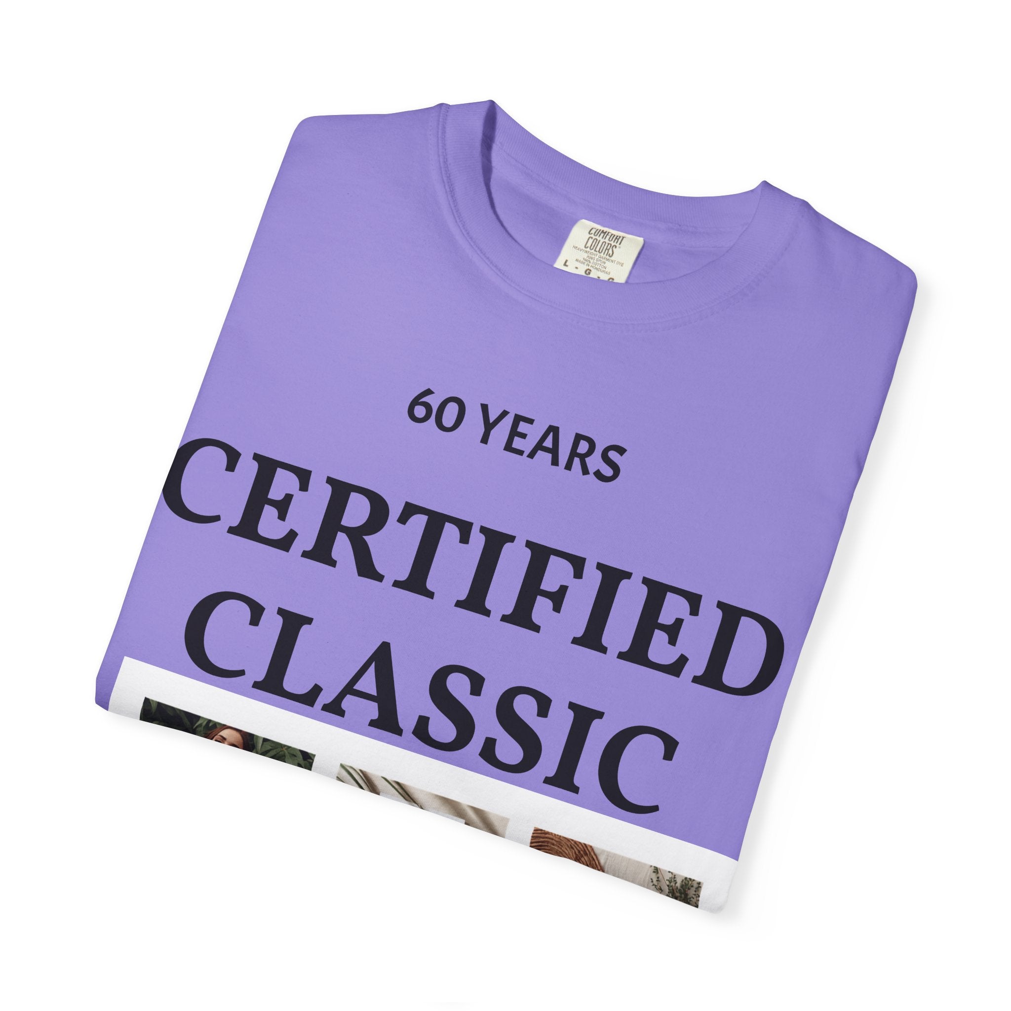 Certified Classic 60 Years T-Shirt – Vintage Collage Home &amp; Lifestyle Tee